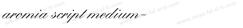 aromia script medium字体转换